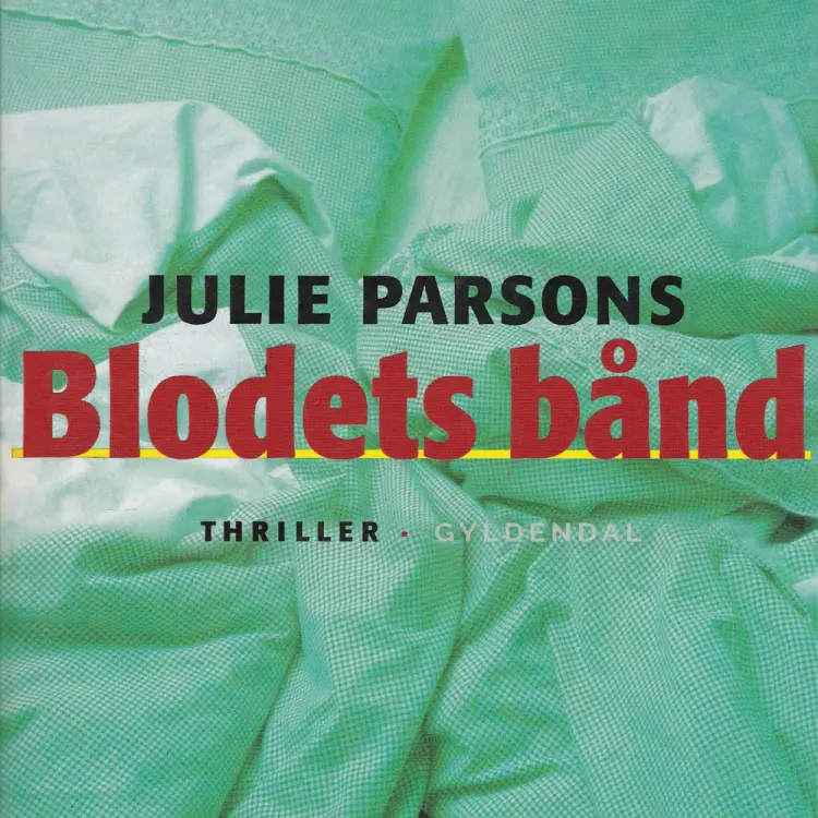 Blodets bånd af Julie Parsons