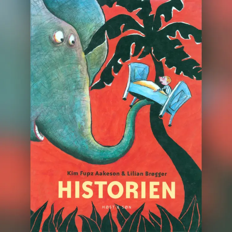 Historien af Kim Fupz Aakeson