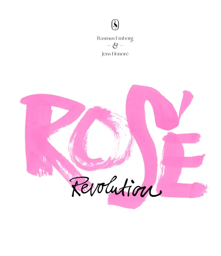 Rosé Revolution af Rasmus Emborg