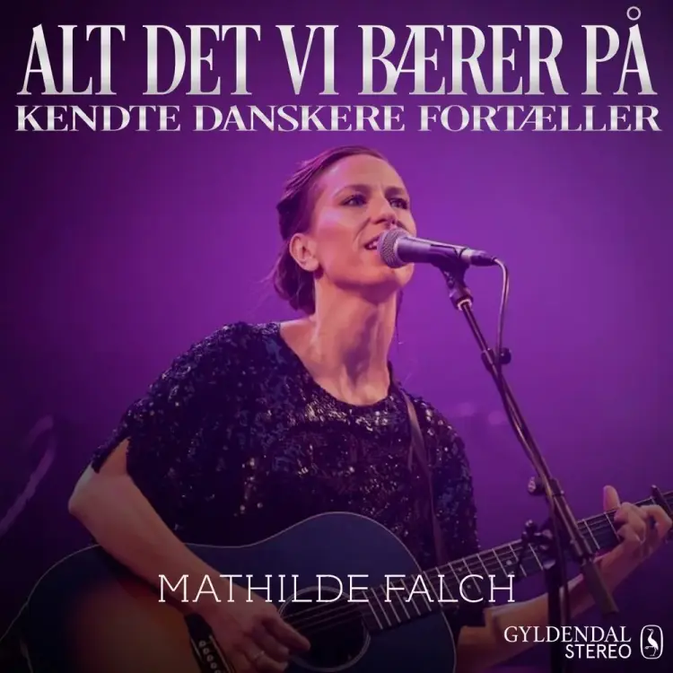 Alt det vi bærer på - Mathilde Falck af Gyldendal Stereo