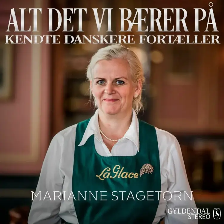 Alt det vi bærer på - Marianne Stagetorn af Gyldendal Stereo