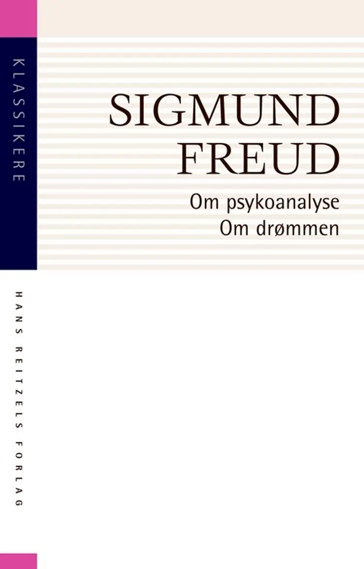 Om psykoanalyse. Om drømmen af Sigmund Freud