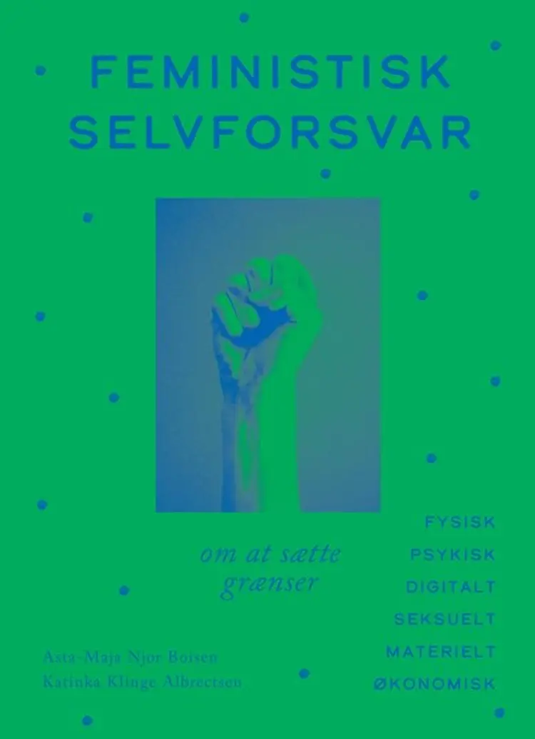 Feministisk selvforsvar af Asta-Maja Njor Boisen