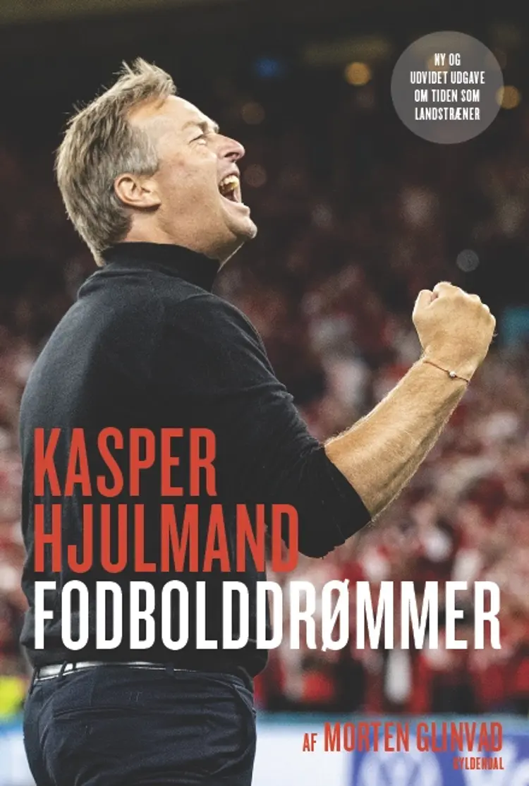 Kasper Hjulmand - Fodbolddrømmer af Kasper Hjulmand