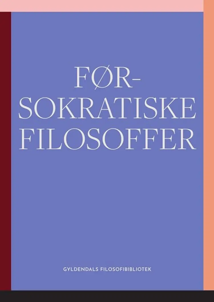 Førsokratiske filosoffer af Gyldendal