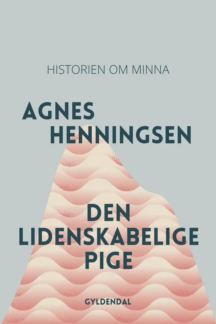 Den lidenskabelige pige af Agnes Henningsen