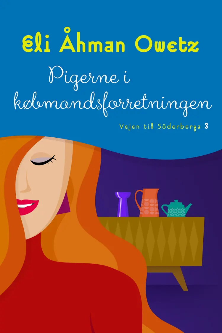 Pigerne i købmandsforretningen af Eli Åhman Owetz