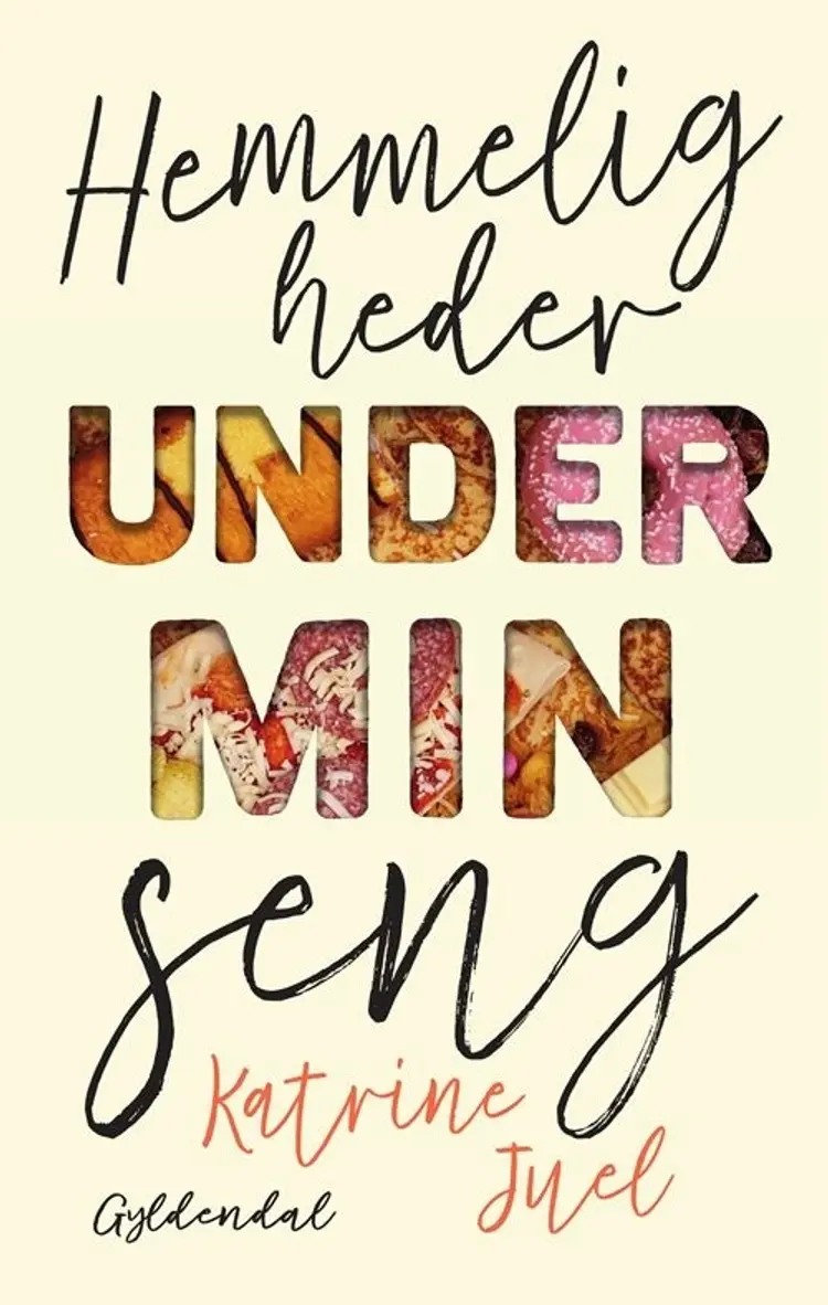 Hemmeligheder under min seng af Katrine Juel