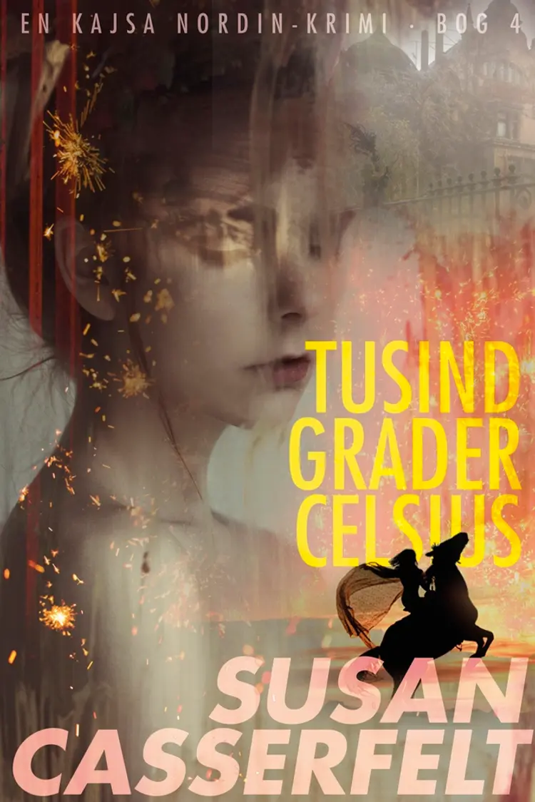 Tusind grader celsius - 4 af Susan Casserfelt