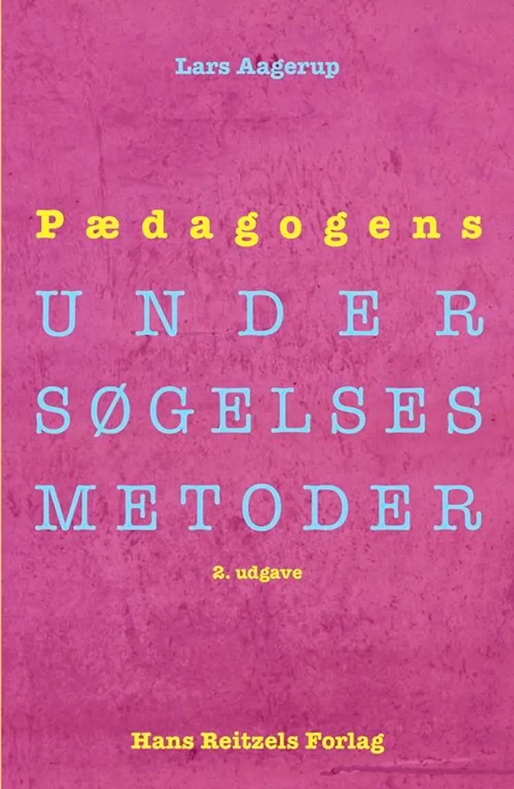 Pædagogens undersøgelsesmetoder af Lars Aagerup