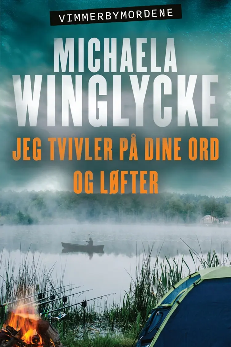Jeg tvivler på dine ord og løfter af Michaela Winglycke