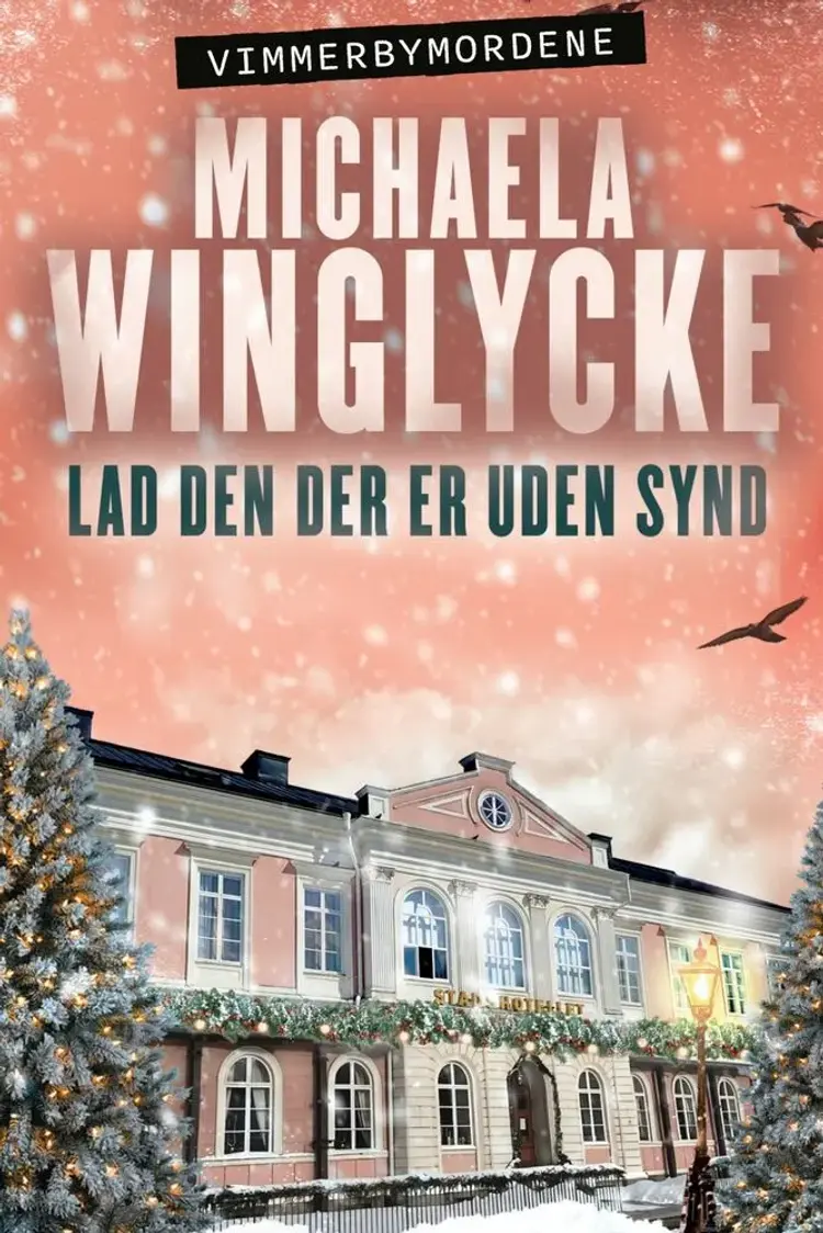 Lad den der er uden synd af Michaela Winglycke