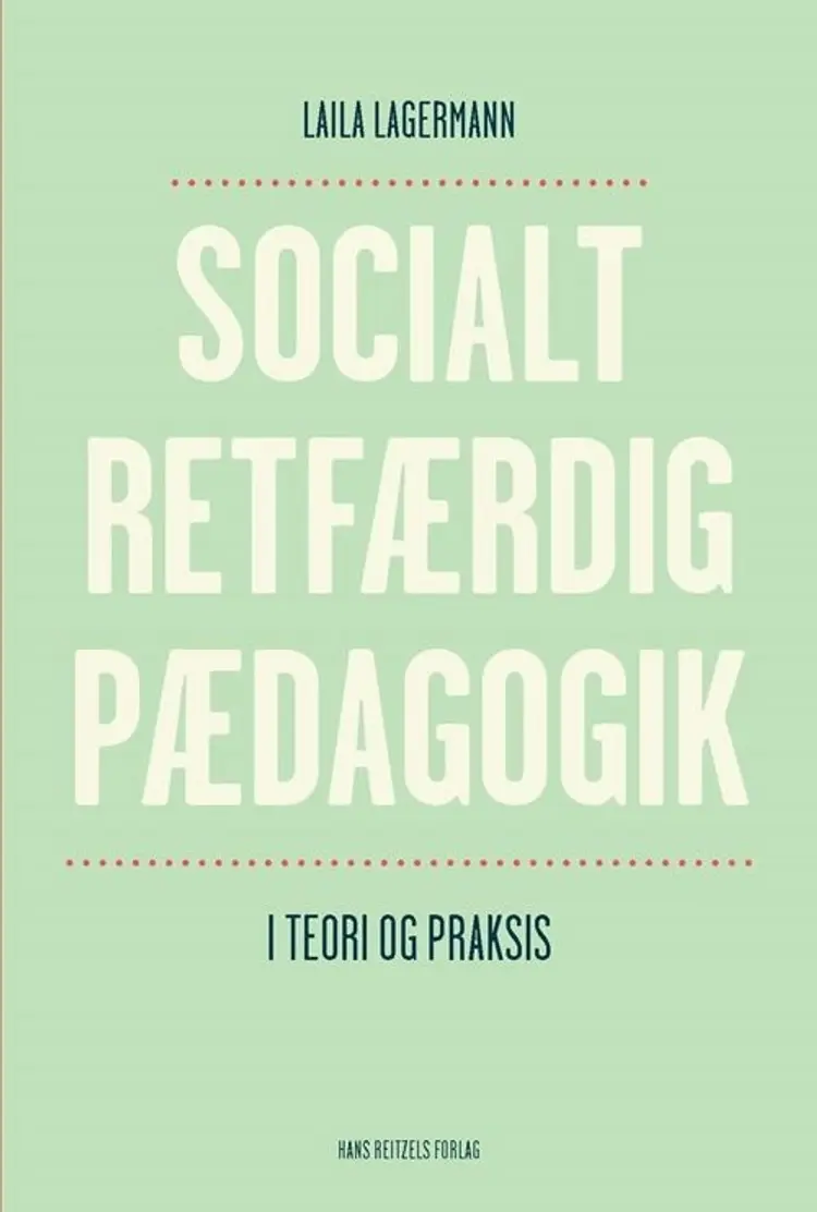 Socialt retfærdig pædagogik af Laila Lagermann