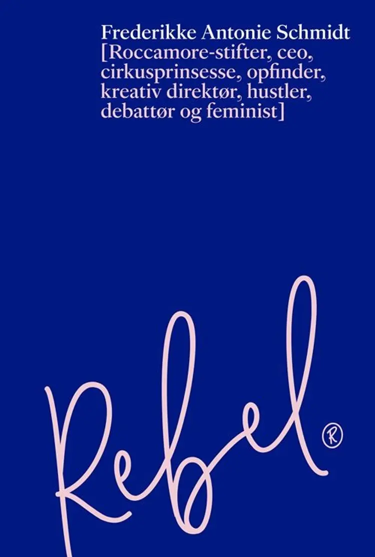 Rebel af Frederikke Antonie Schmidt