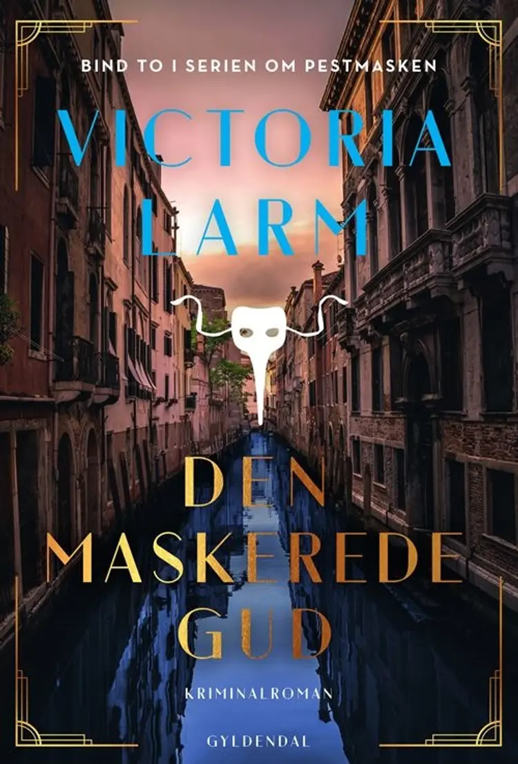 Den maskerede gud af Victoria Larm