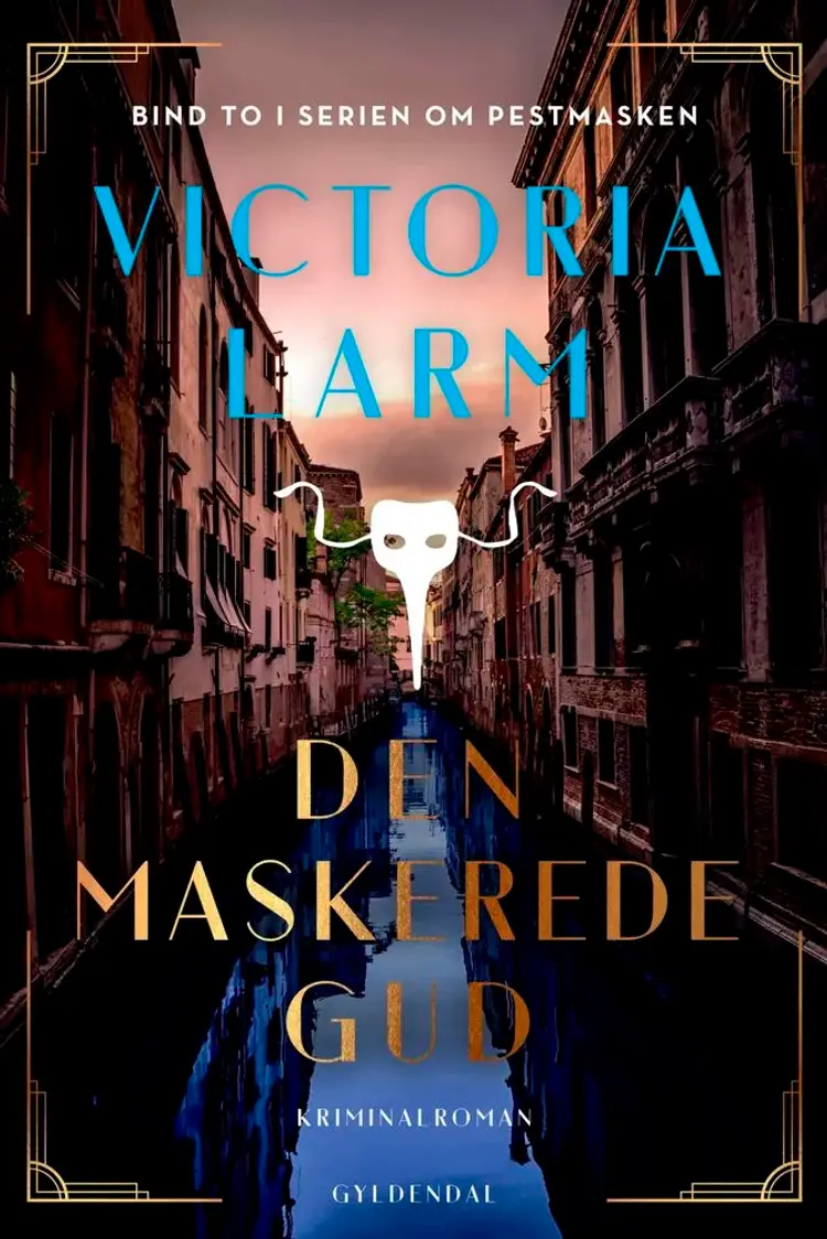 Den maskerede gud af Victoria Larm