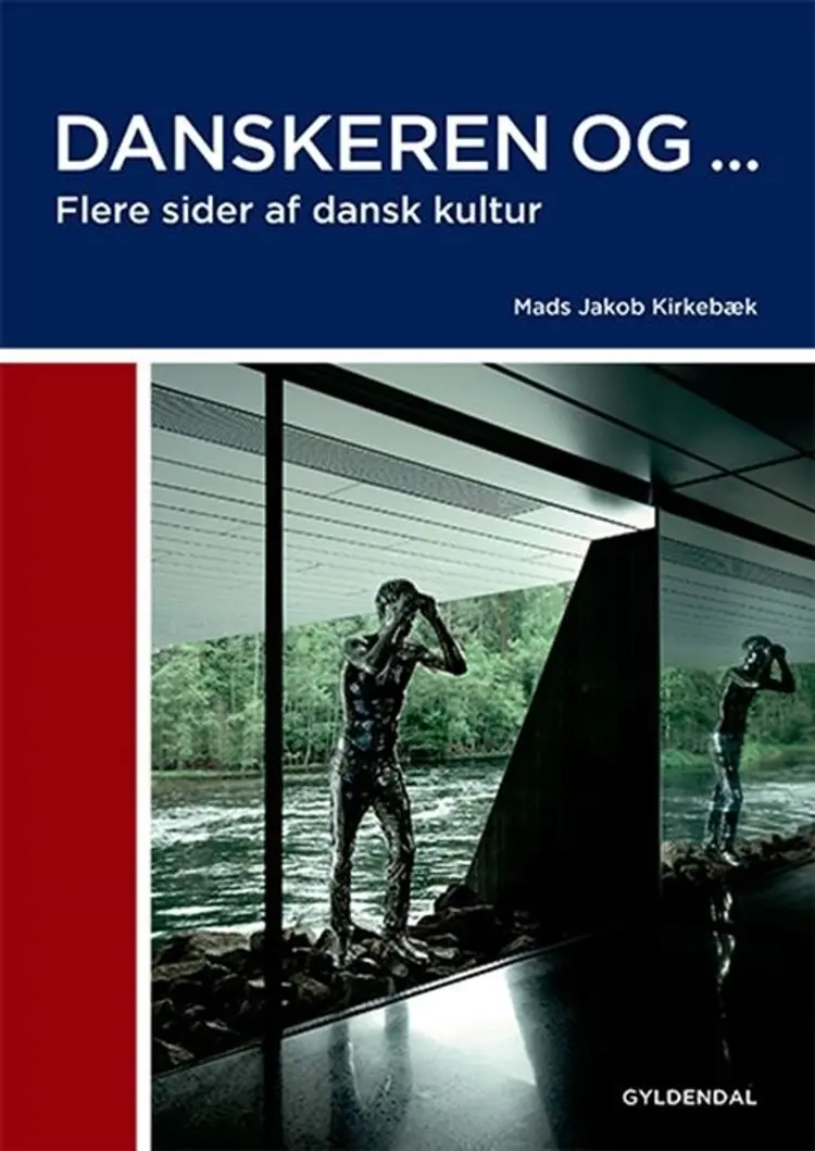 Danskeren og ... af Mads Jakob Kirkebæk