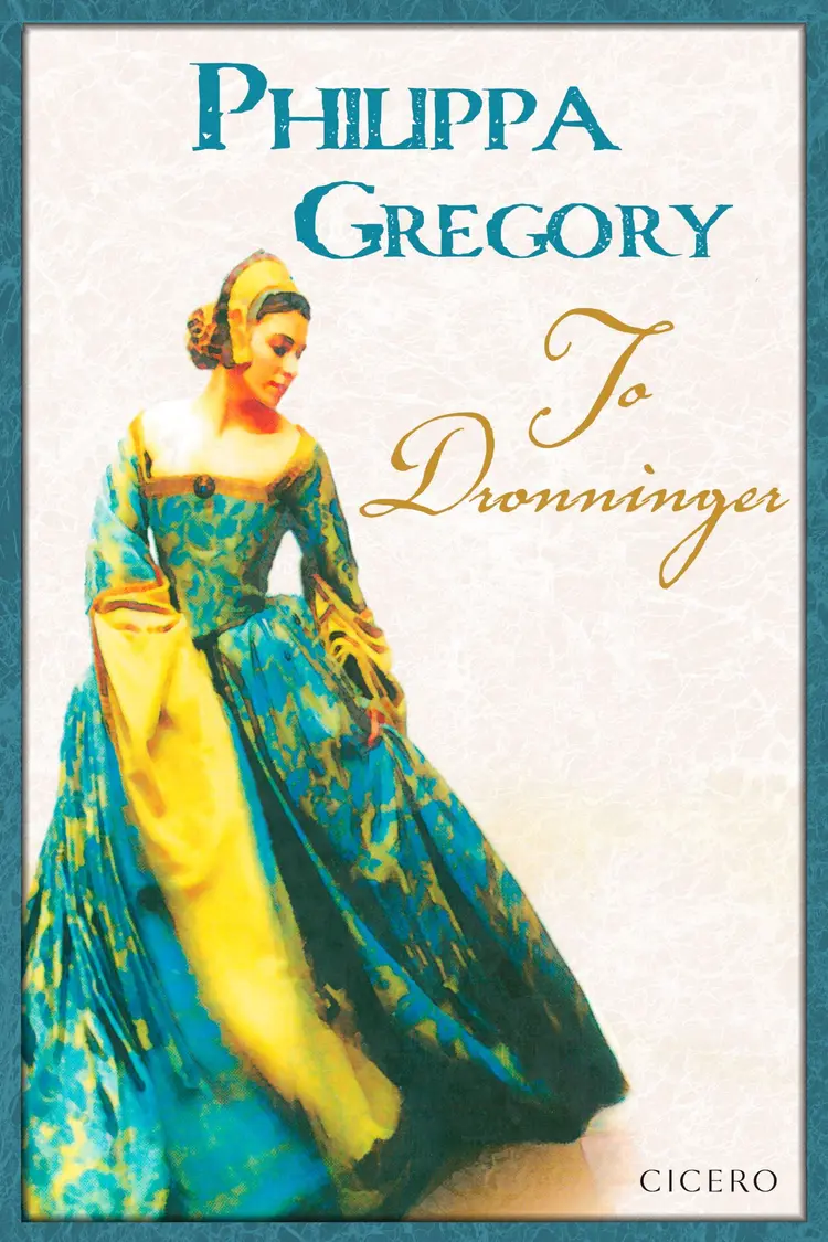 To dronninger af Philippa Gregory