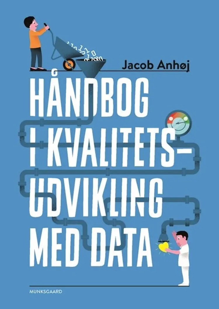 Håndbog i kvalitetsudvikling med data af Bent Nielsen