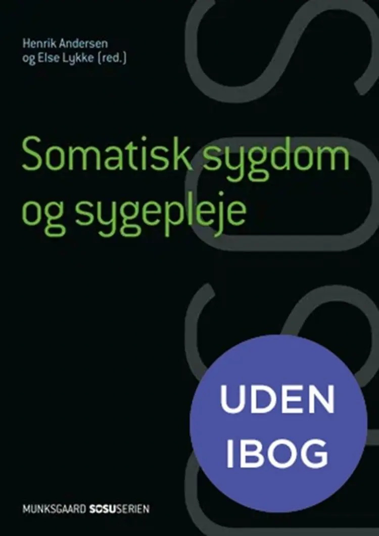 Somatisk sygdom og sygepleje (SSA). Bind I-II(uden iBog) af Henrik Andersen