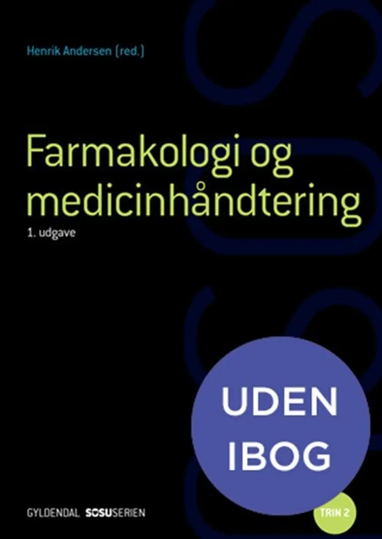 Farmakologi og medicinhåndtering (ssa)(uden iBog) af Henrik Andersen