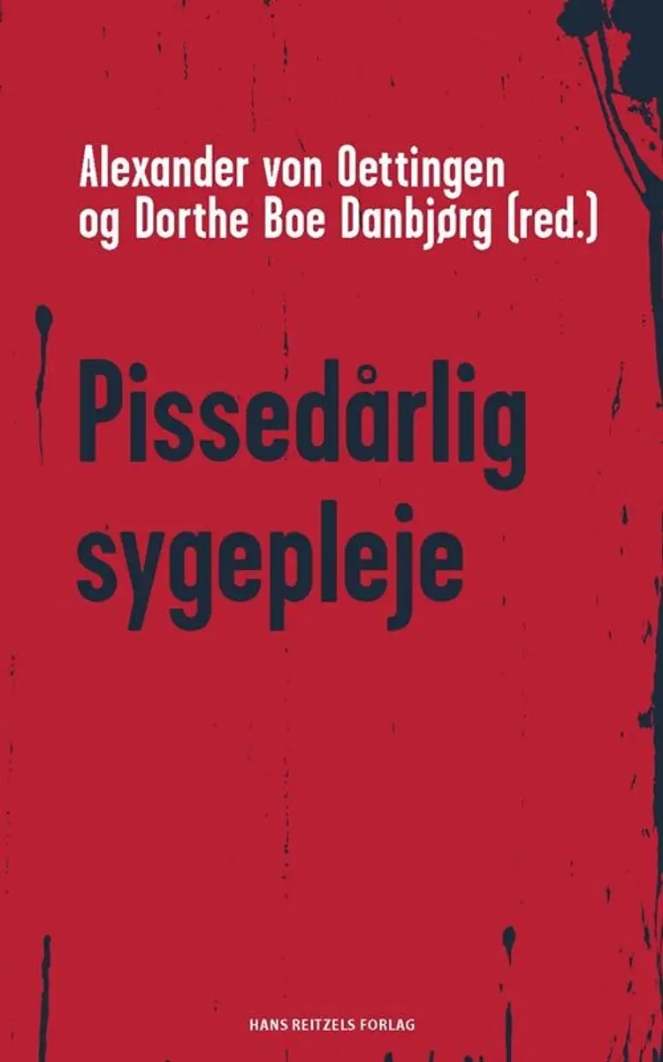 Pissedårlig sygepleje af Ingrid Poulsen