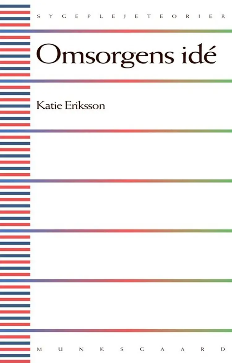 Omsorgens idé af Katie Eriksson
