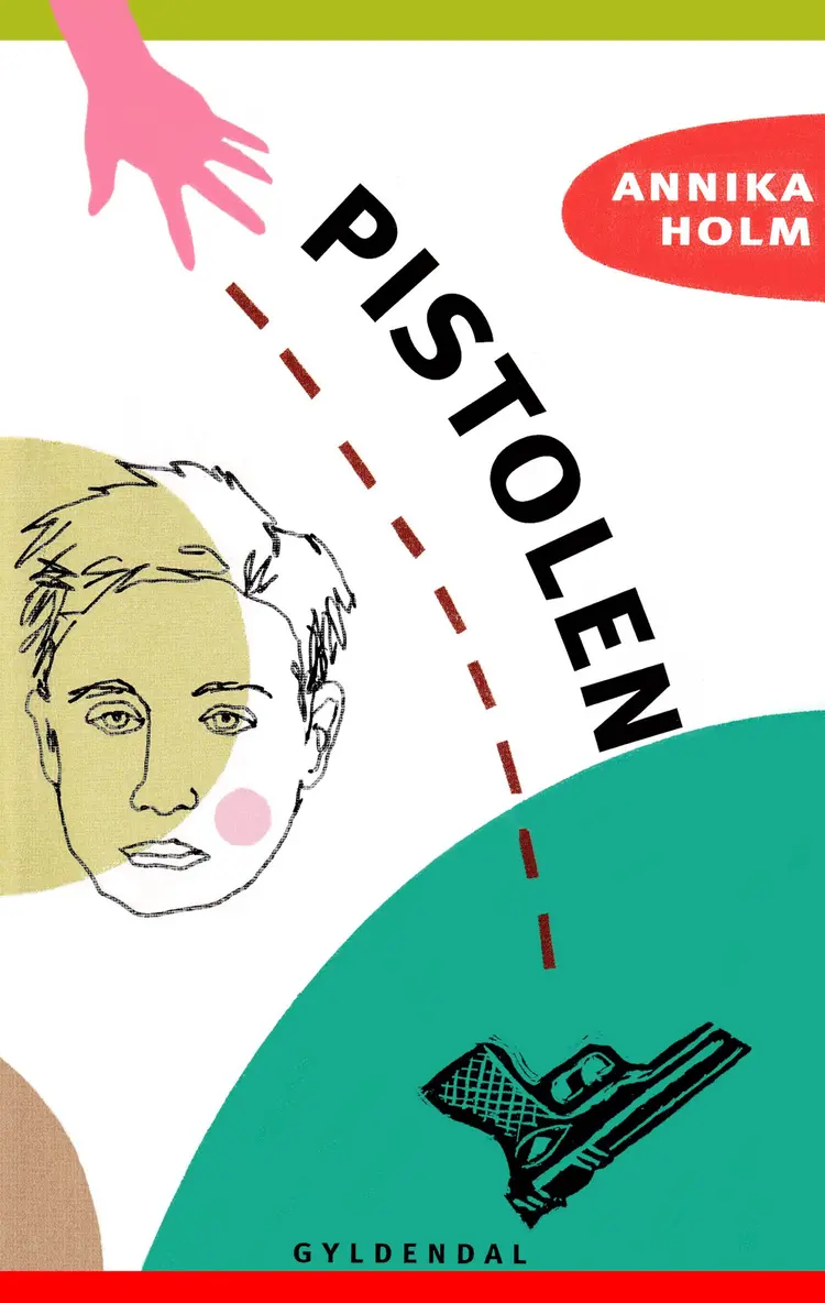 Pistolen af Annika Holm