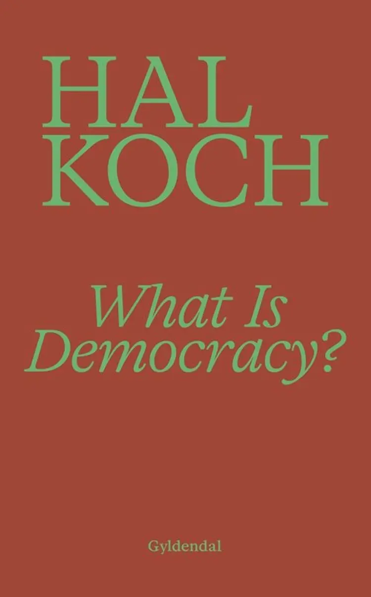 What Is Democracy? af Hal Koch