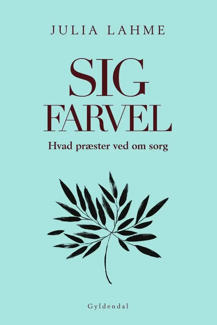 Sig farvel af Julia Lahme