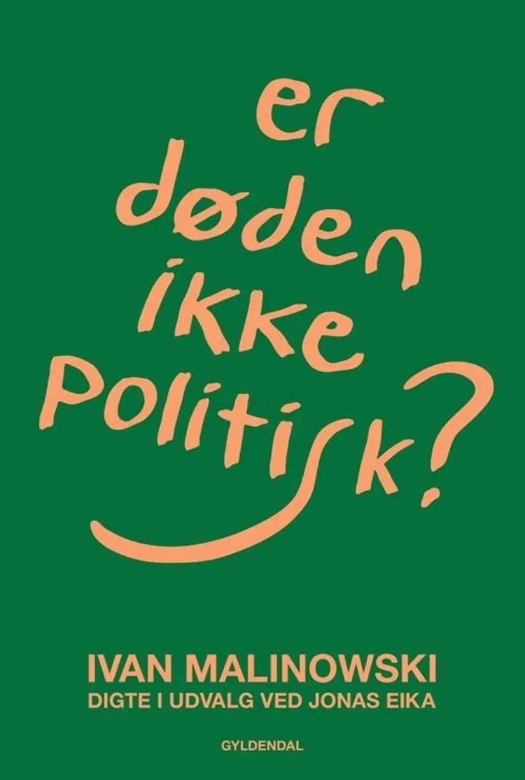 Er døden ikke politisk? af Ivan Malinowski