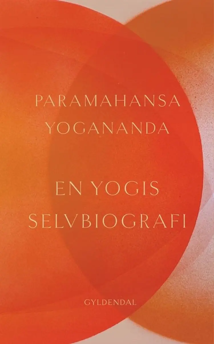 En yogis selvbiografi af Paramahansa Yogananda