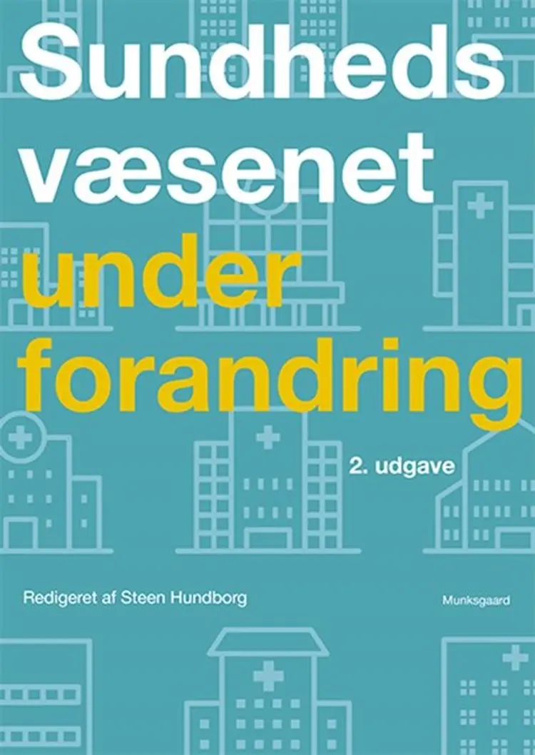 Sundhedsvæsenet under forandring af Lars Peter Bech Kjeldsen