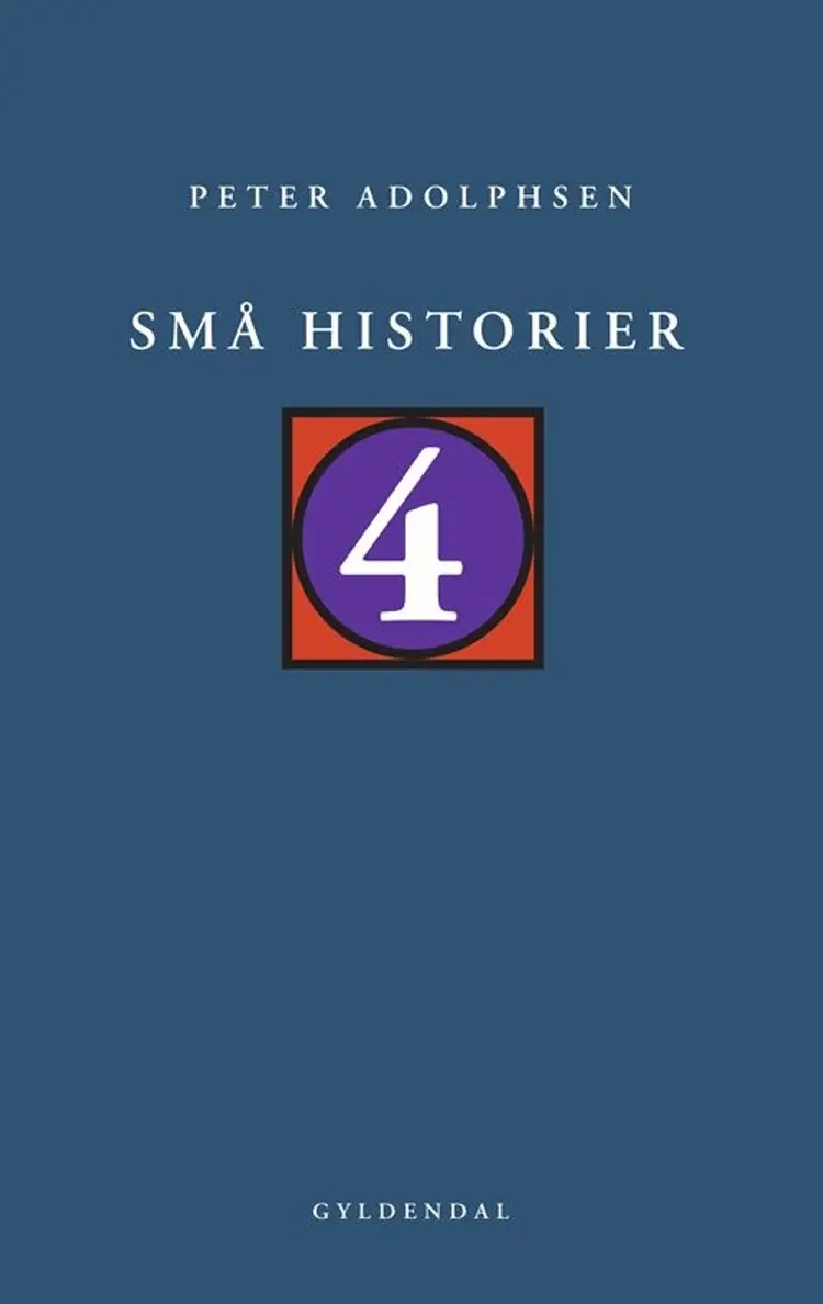 Små historier 4 af Peter Adolphsen