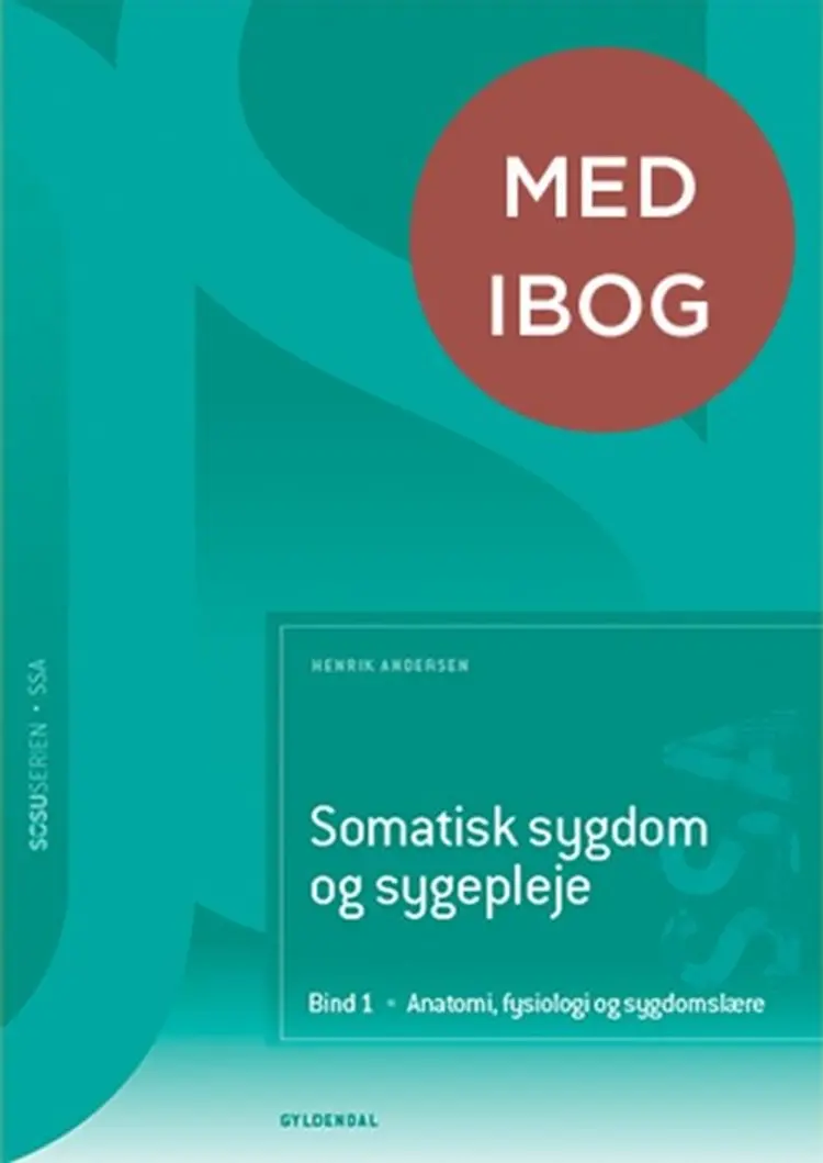 Somatisk sygdom og sygepleje (SSA). Bind 1 (med iBog) af Henrik Andersen