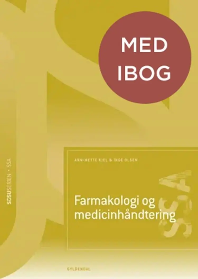 Farmakologi og medicinhåndtering (SSA) (med iBog) af Inge Olsen
