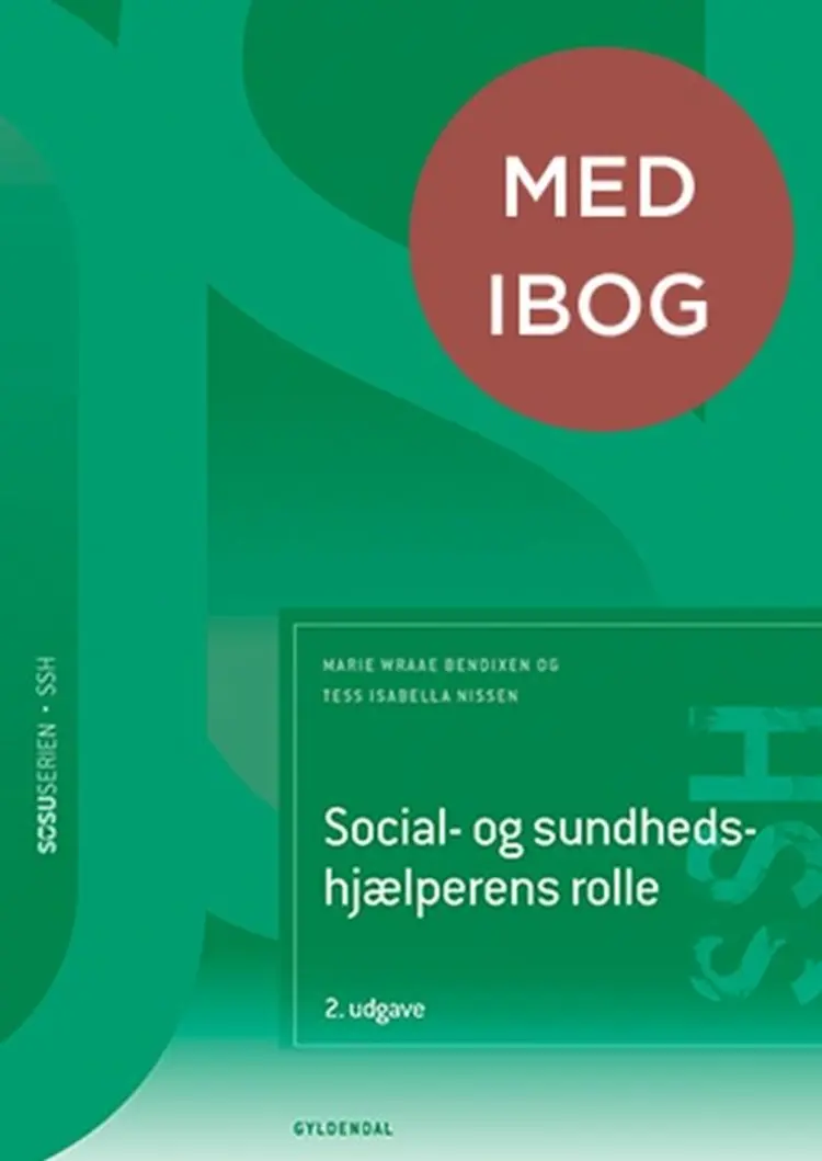 Social- og sundhedshjælperens rolle (SSH)(med iBog) af Tess Isabella Nissen