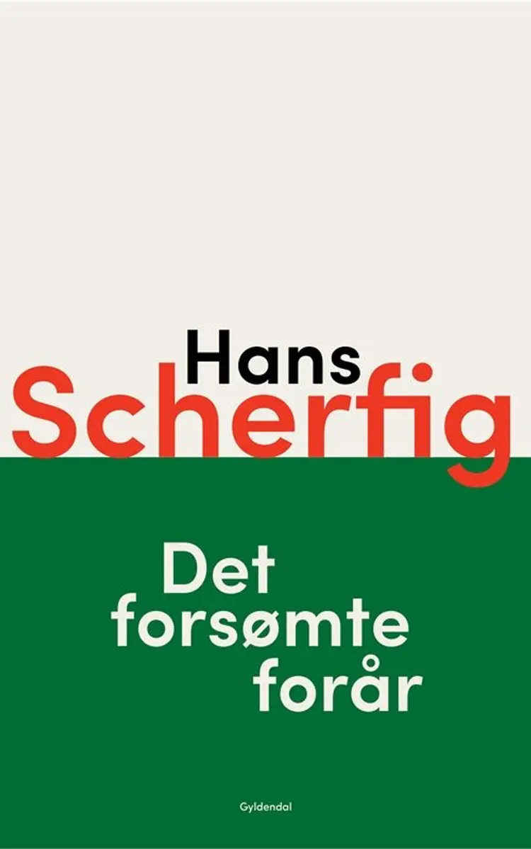 Det forsømte forår af Hans Scherfig