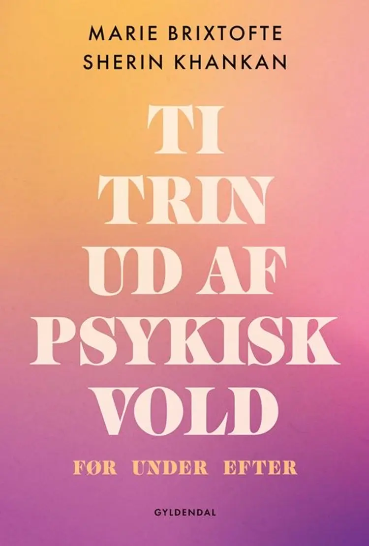 Ti trin ud af psykisk vold af Marie Brixtofte