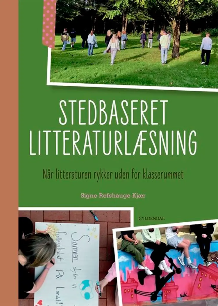 Stedbaseret litteraturlæsning af Signe Refshauge Kjær
