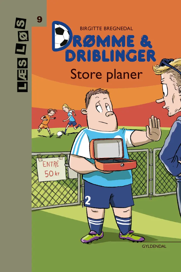 Drømme og driblinger. Store planer af Birgitte Bregnedal