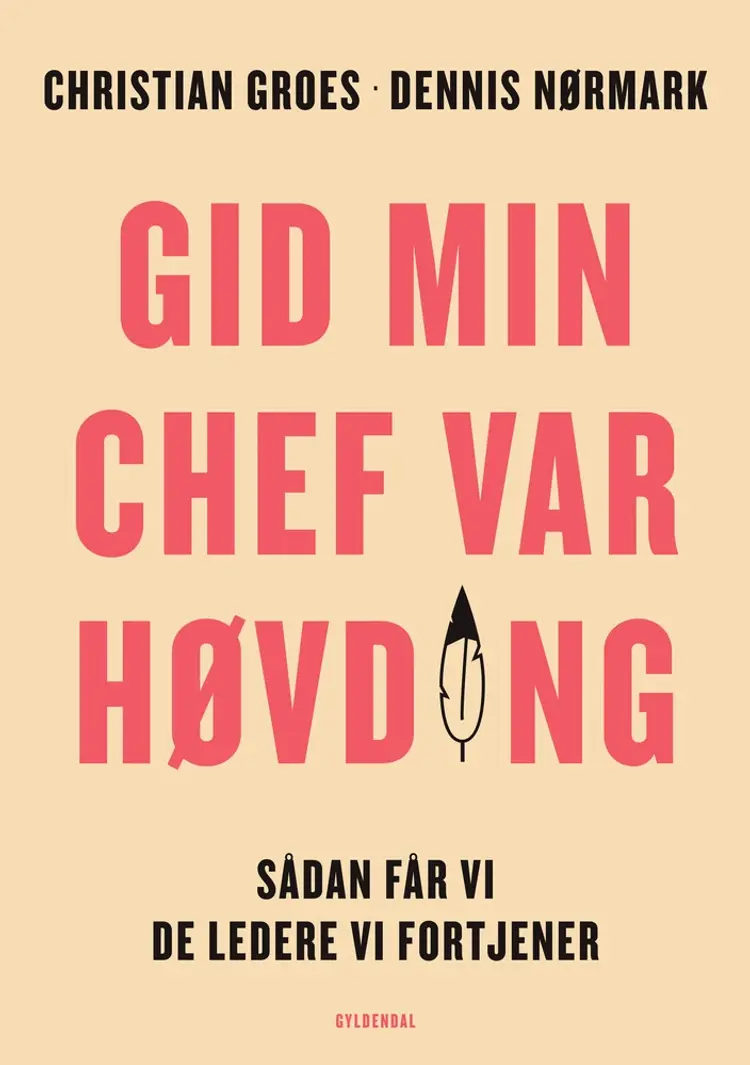 Gid min chef var høvding af Dennis Nørmark