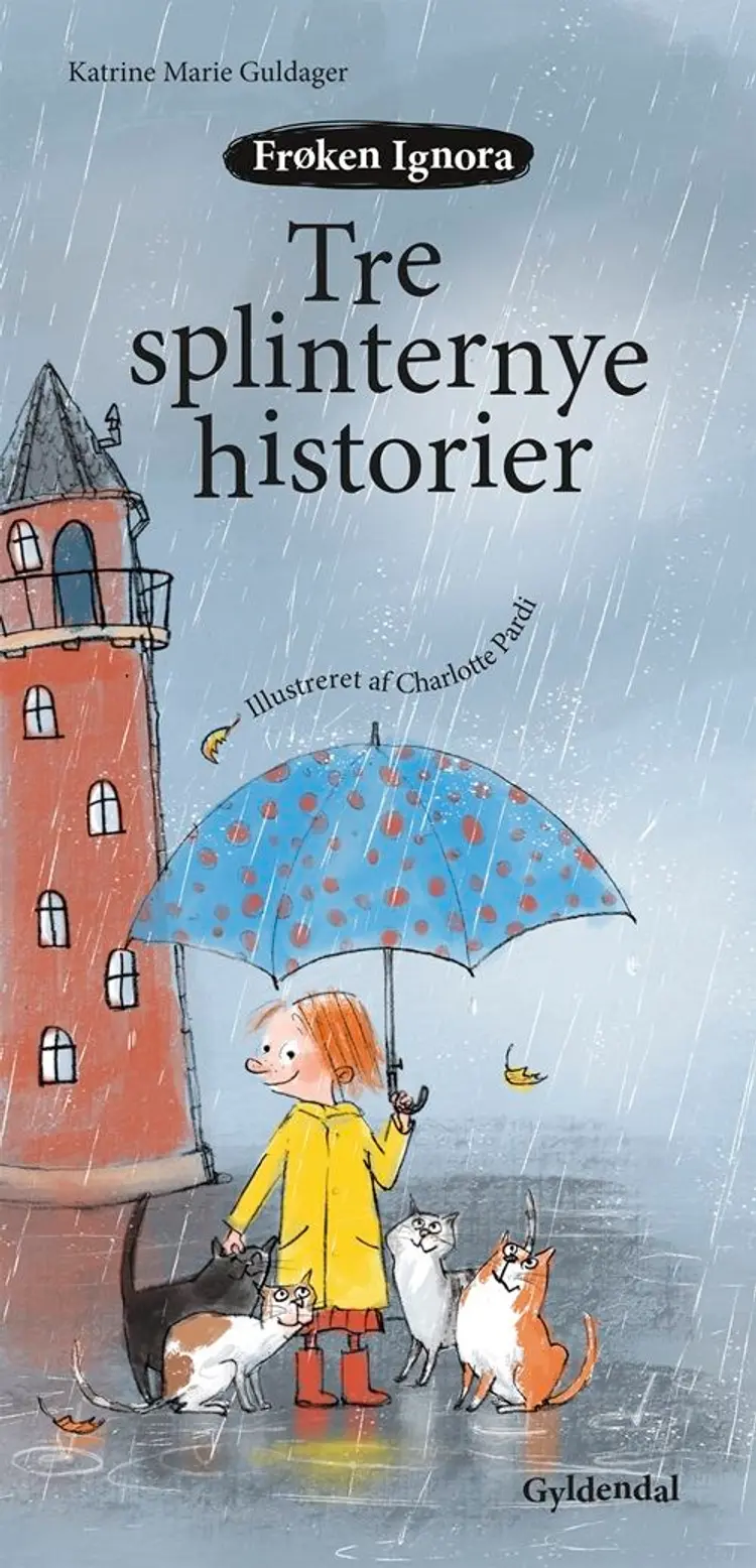 Frøken Ignora. Tre splinternye historier af Katrine Marie Guldager