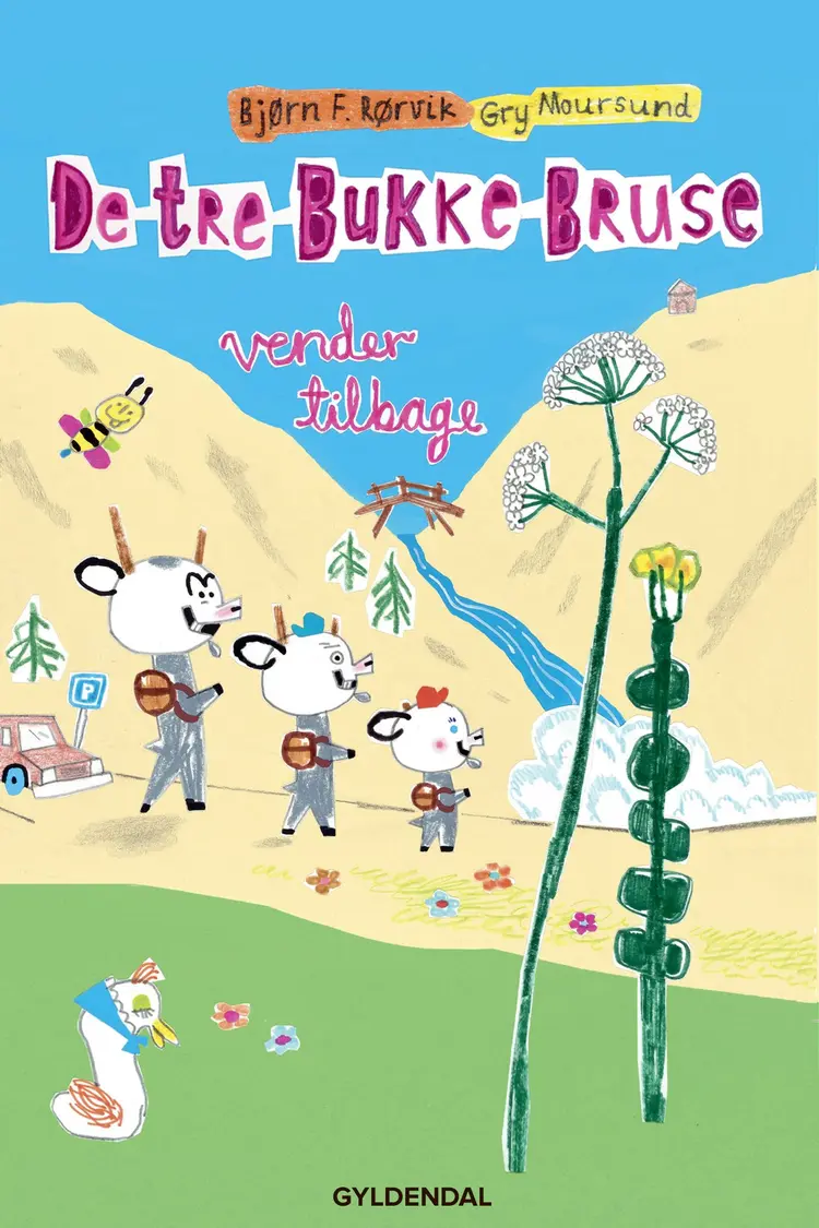 De tre Bukke Bruse vender tilbage af Bjørn F. Rørvik