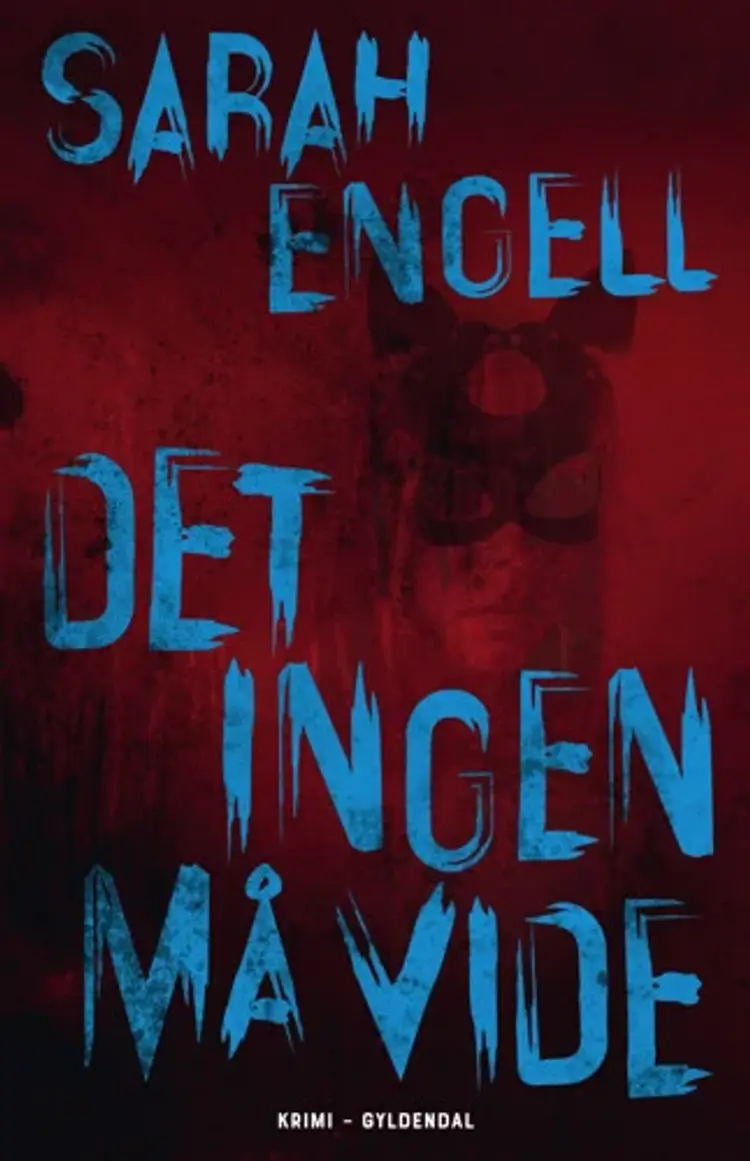 Det ingen må vide af Sarah Engell