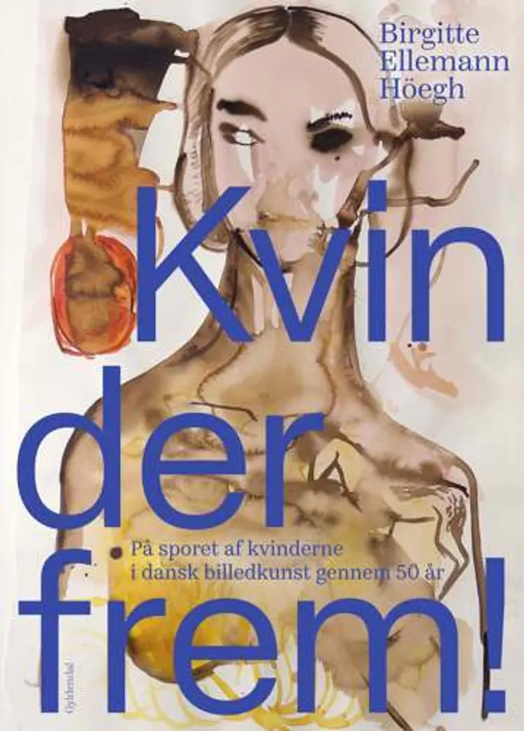 Kvinder frem! af Birgitte Ellemann Höegh