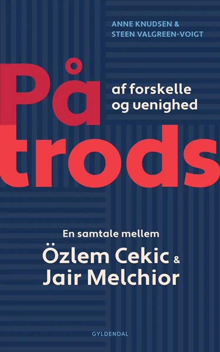 På trods af forskelle og uenighed af Jair Melchior