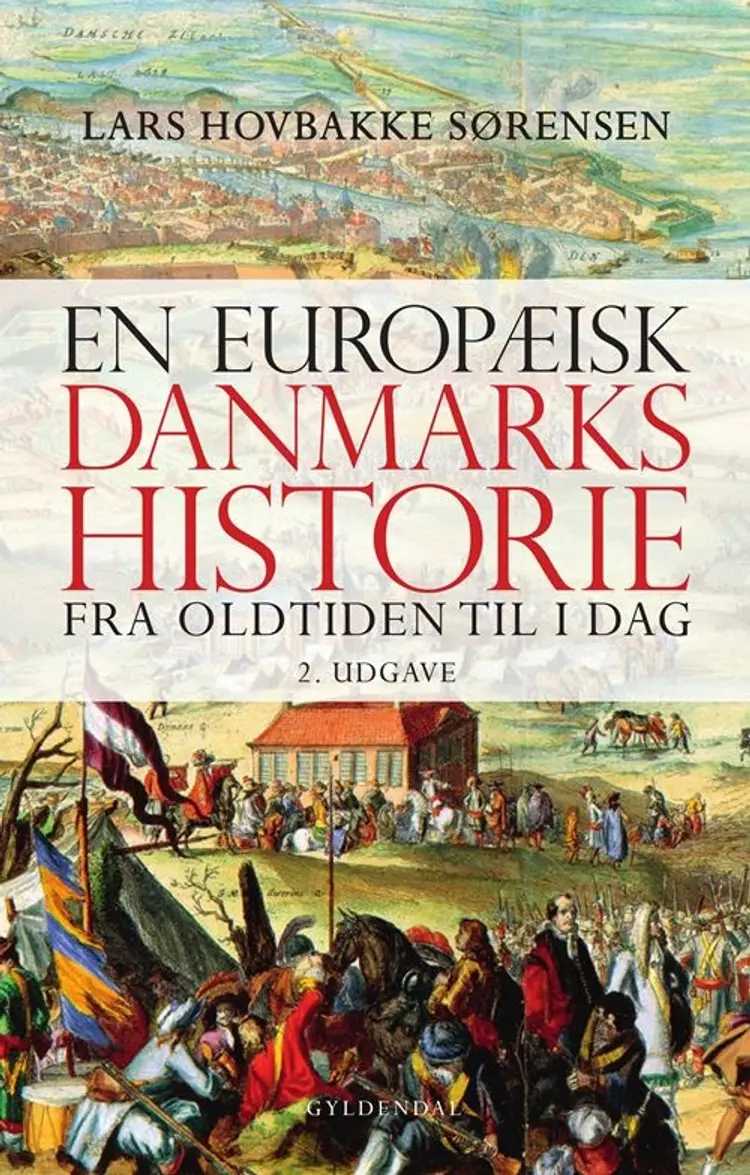 En europæisk Danmarkshistorie af Lars Hovbakke Sørensen