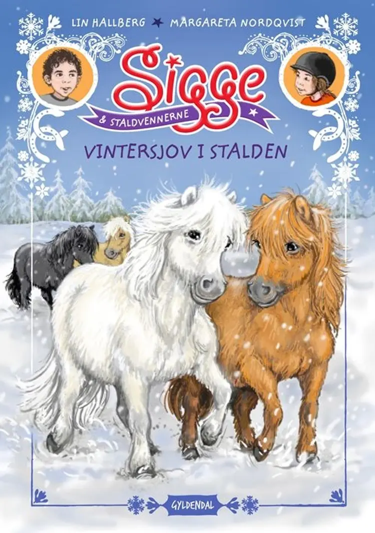 Sigge og staldvennerne 2 - Vintersjov i stalden af Lin Hallberg
