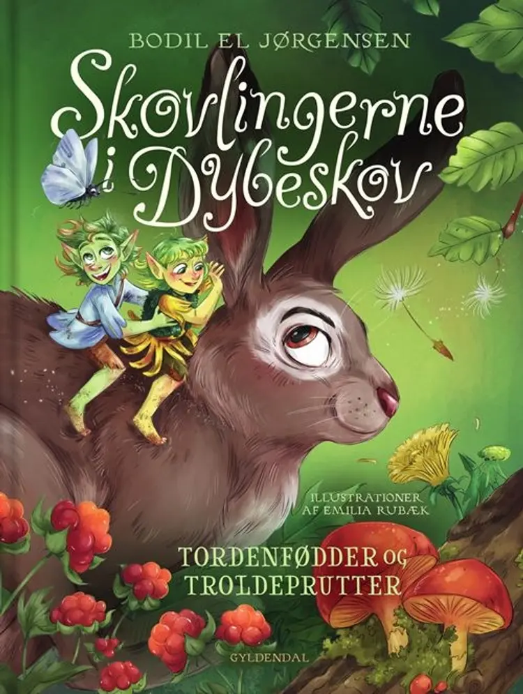 Skovlingerne i Dybeskov. Tordenfødder og troldeprutter af Bodil El Jørgensen